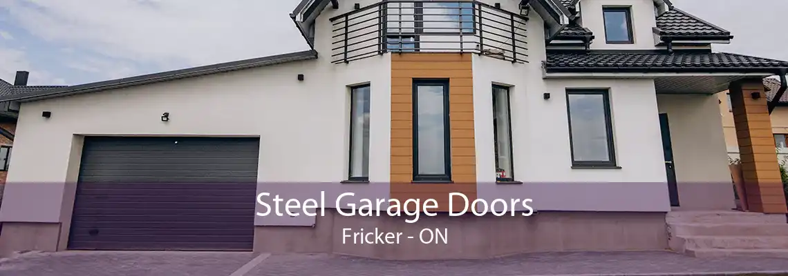 Steel Garage Doors Fricker - ON