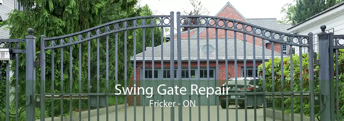Swing Gate Repair Fricker - ON