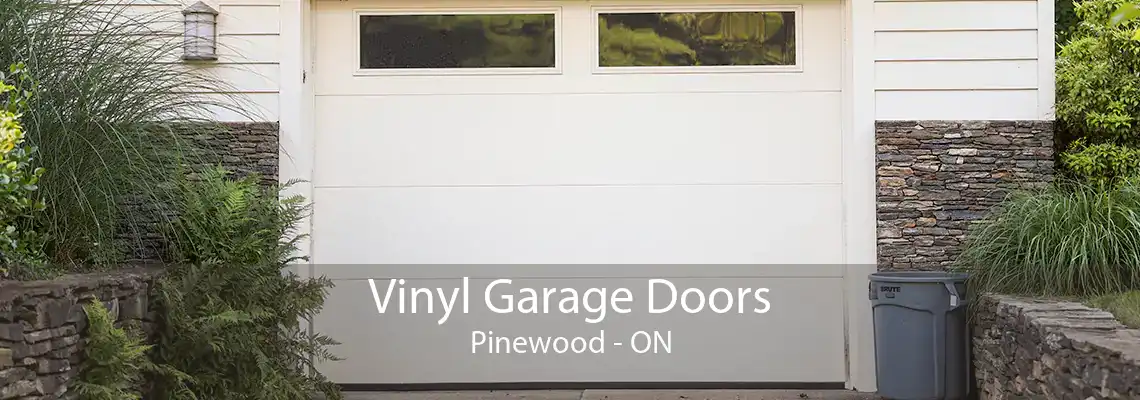 Vinyl Garage Doors Pinewood - ON