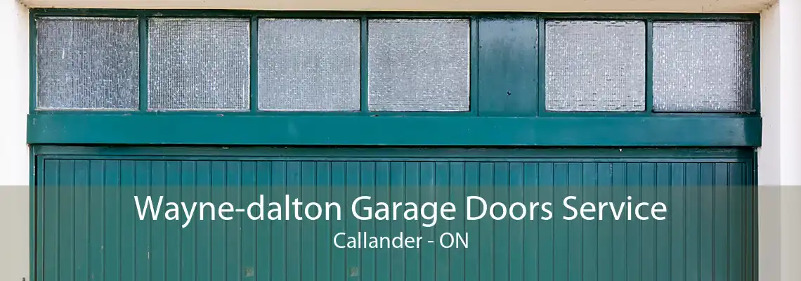 Wayne-dalton Garage Doors Service Callander - ON