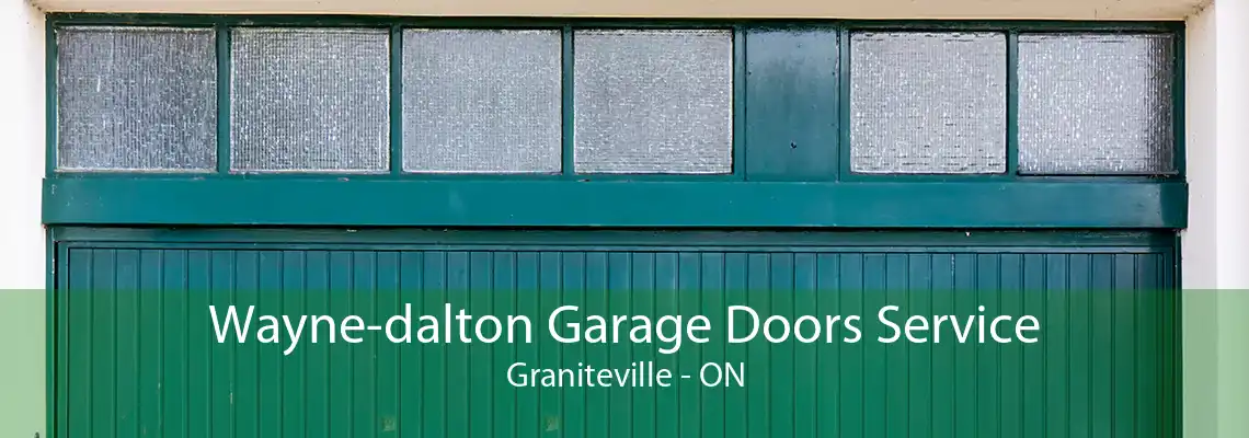 Wayne-dalton Garage Doors Service Graniteville - ON
