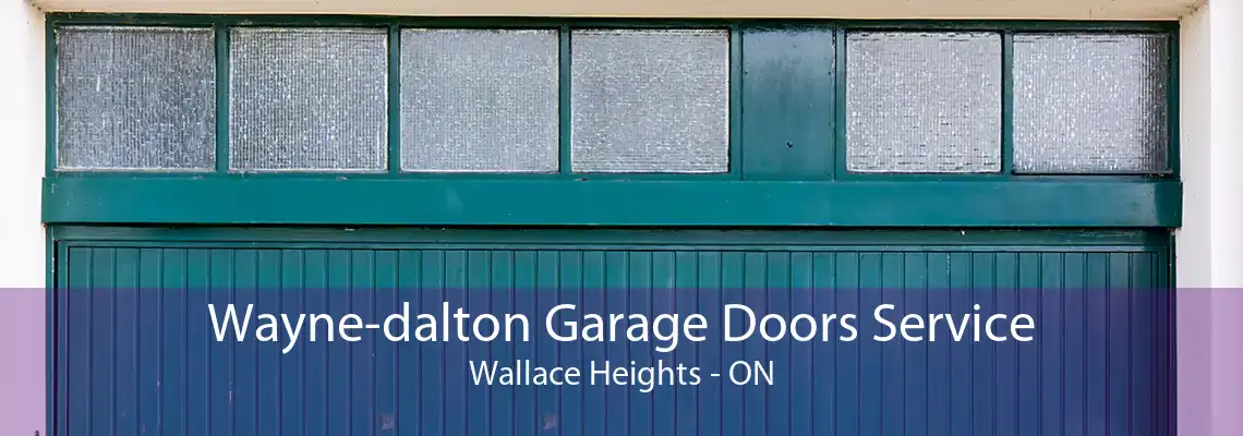 Wayne-dalton Garage Doors Service Wallace Heights - ON