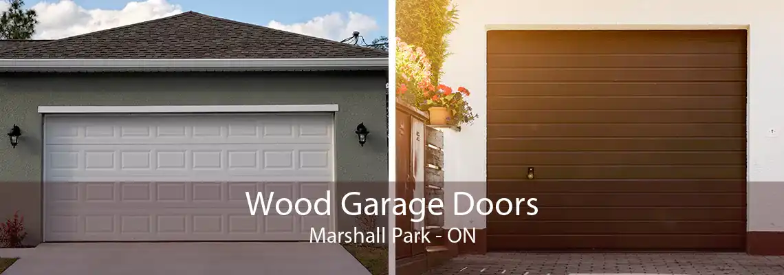 Wood Garage Doors Marshall Park - ON