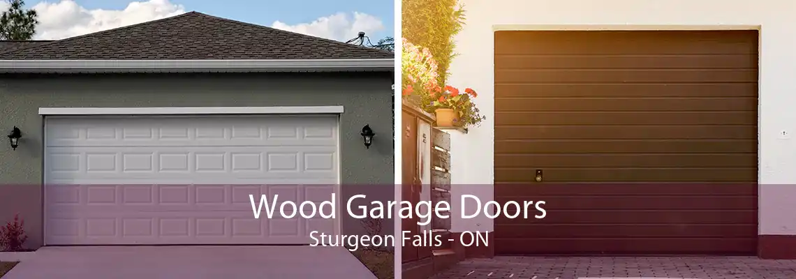 Wood Garage Doors Sturgeon Falls - ON