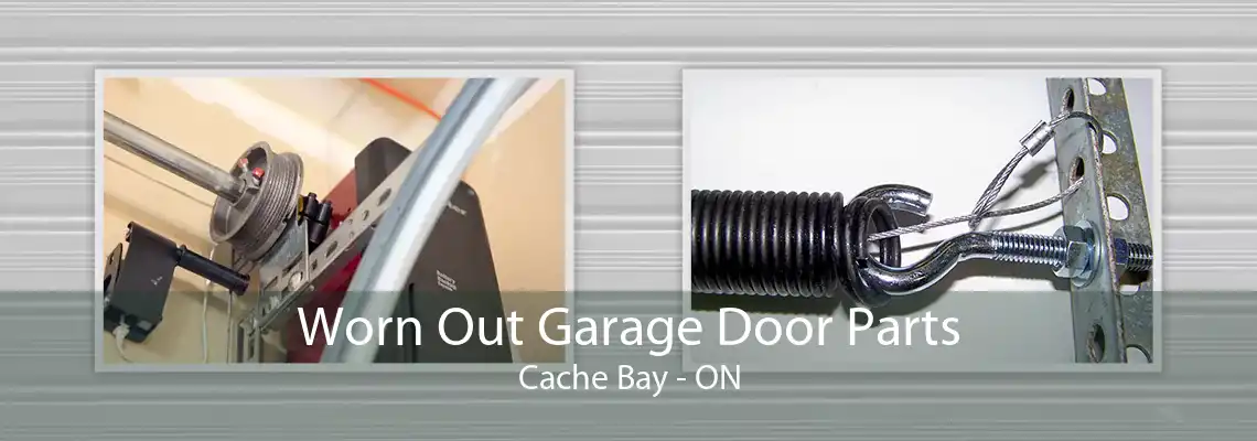 Worn Out Garage Door Parts Cache Bay - ON